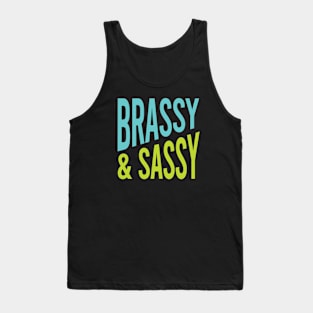 Brassy & Sassy Tank Top